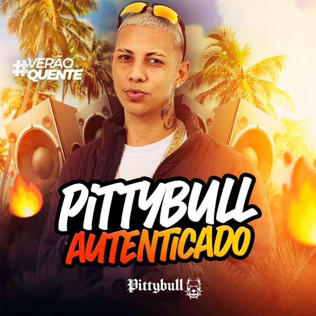 Pittybull Autenticado (Verão Quente)