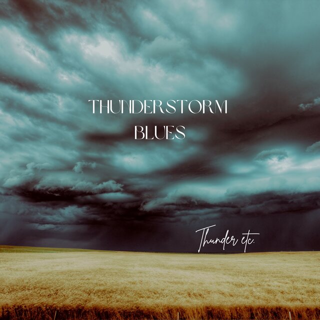 Thunderstorm Blues