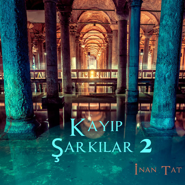 Kayıp Şarkılar 2