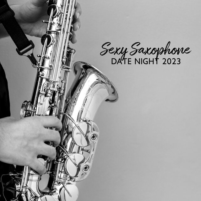Sexy Saxophone: Date Night 2023