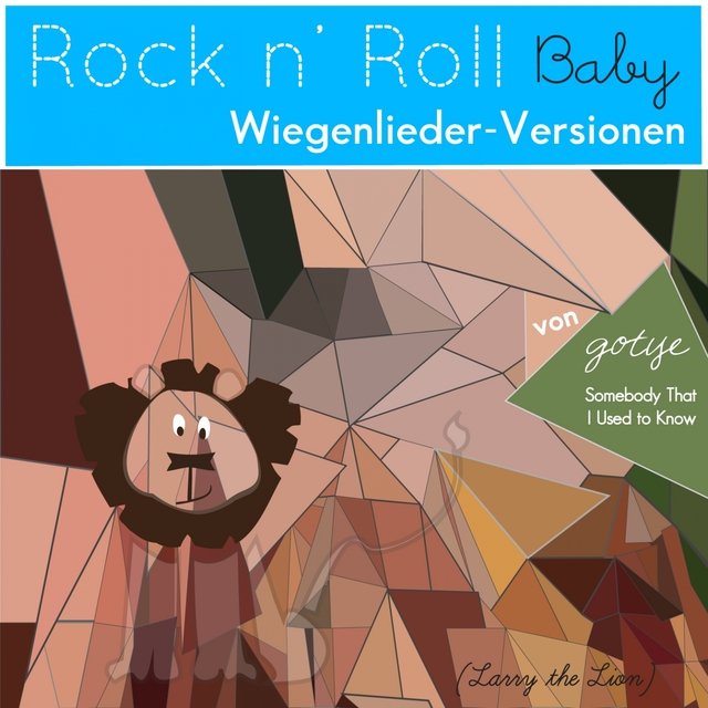 Somebody That I Used to Know (Lullaby Arrangement of Gotye)