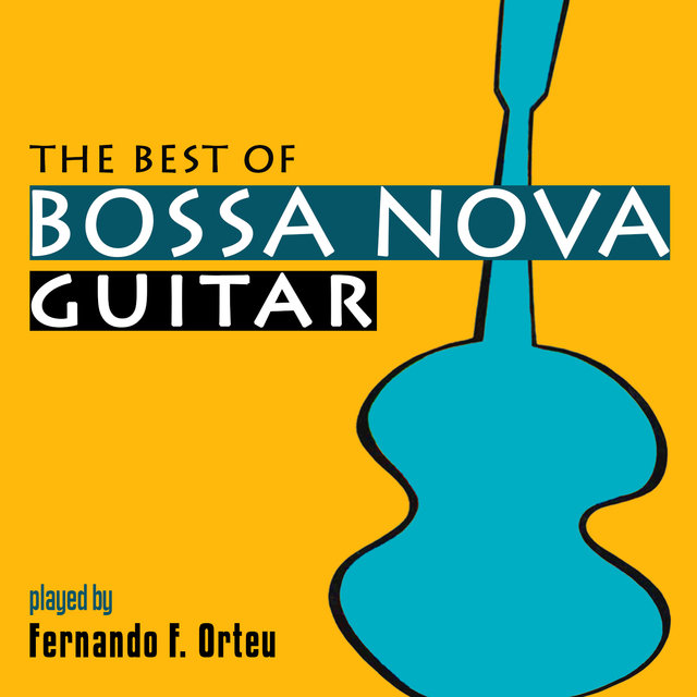 The Best of Bossa Nova Guitar
