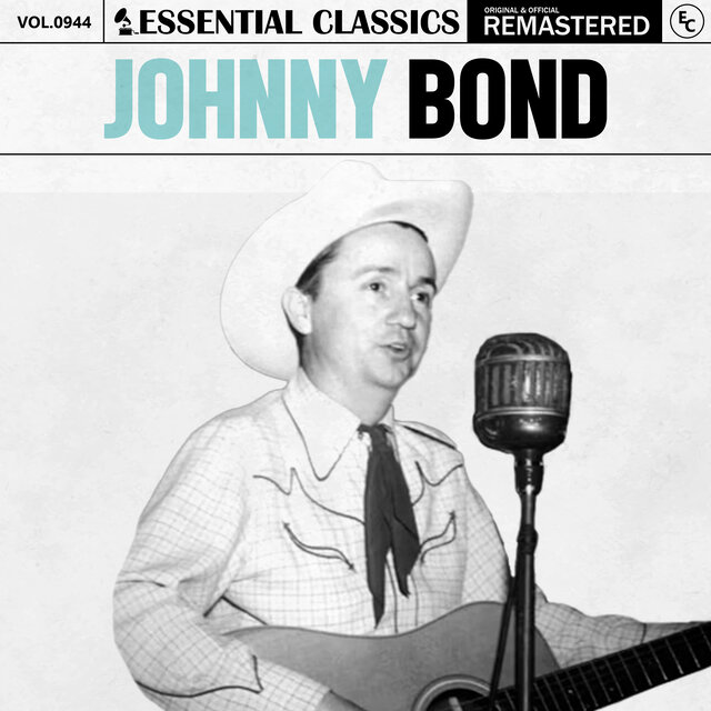 Essential Classics, Vol. 944: Johnny Bond