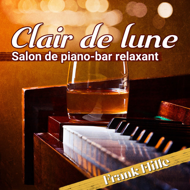 Clair de lune: Salon de piano-bar relaxant , Lounge jazz mélodies, La musique de jazz de détente