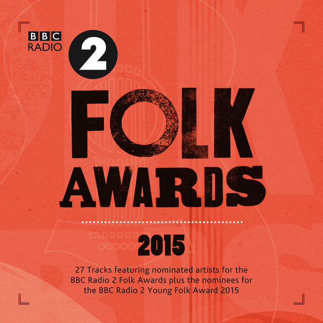 Bbc Radio 2 Folk Awards 2015