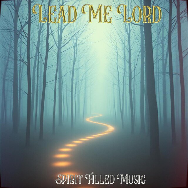 Lead Me Lord