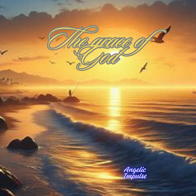The Grace of God