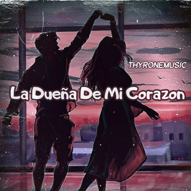 La Dueña De Mi Corazón