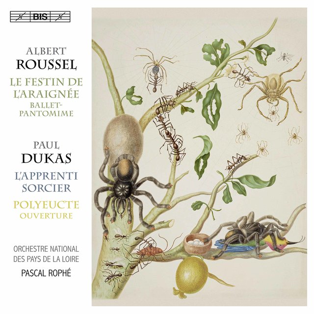 Dukas: Polyeucte Overture & L'apprenti sorcier - Roussel: Le festin de l'araignée