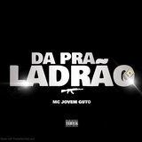 Da pra Ladrão