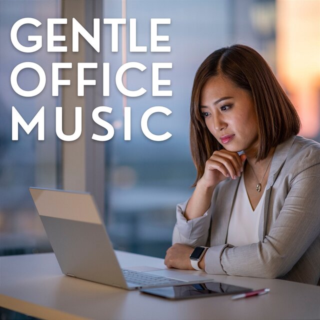 Gentle Office Music
