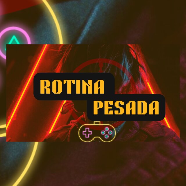 Rotina Pesada
