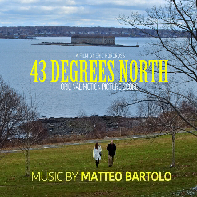 43 Degrees North (Original Motion Picture Score)