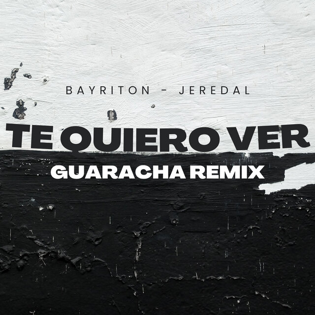 Te Quiero Ver - Guaracha (Remix)