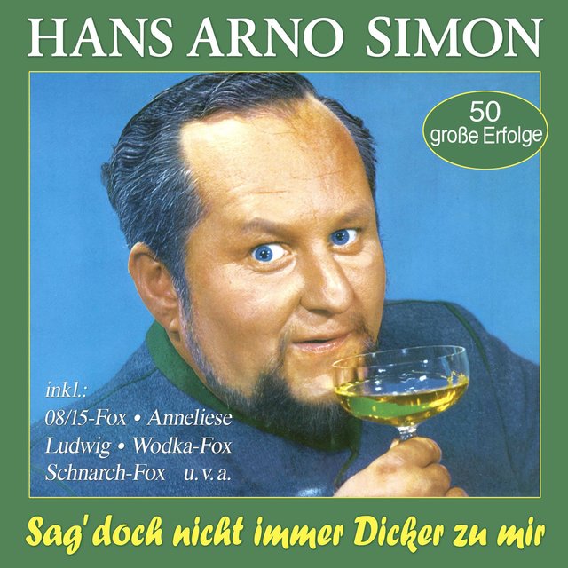 Sag' doch nicht immer Dicker zu mir‬ - 50 große Erfolge