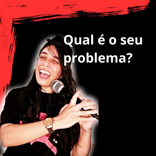 Qual é o seu problema? (SÓ VOZ)