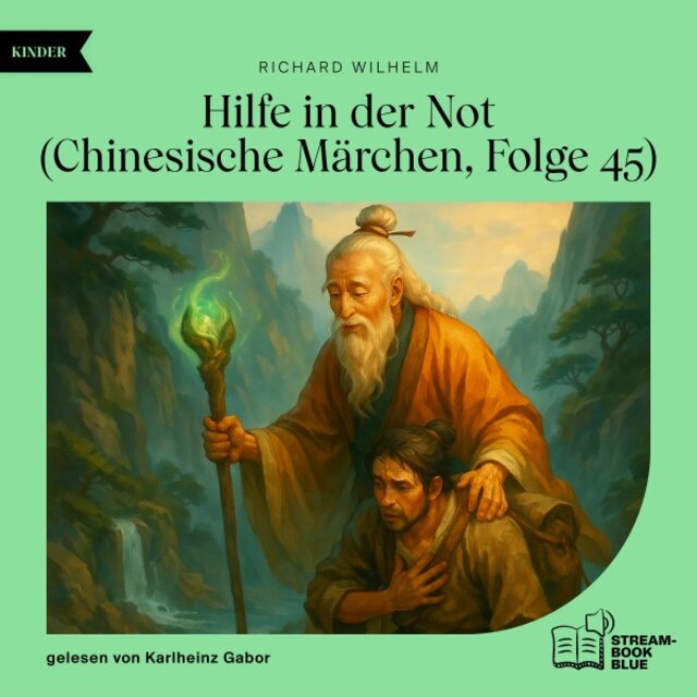 Hilfe in der Not (Chinesische Märchen, Folge 45)