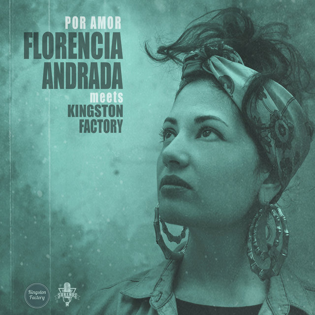 Por Amor : Florencia Andrada Meets Kingston Factory