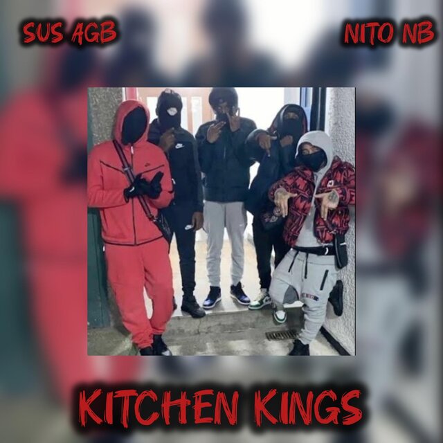 Kitchen Kings (feat. nito nb #156 & suspect agb)