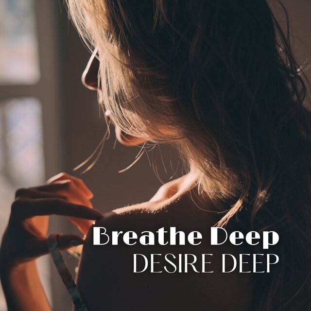 Breathe Deep, Desire Deep: Tantra Breathwork Journey