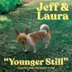 Cover art for album Younger Still by Jeff Rosenstock, Laura Stevenson