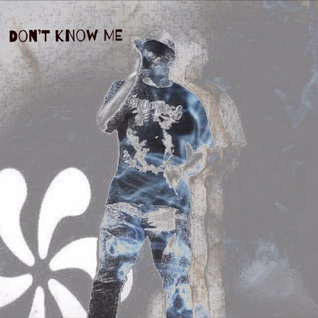 Don't Know Me