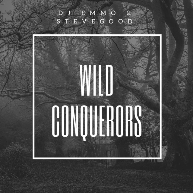 Wild Conquerors (feat. Stevegood)