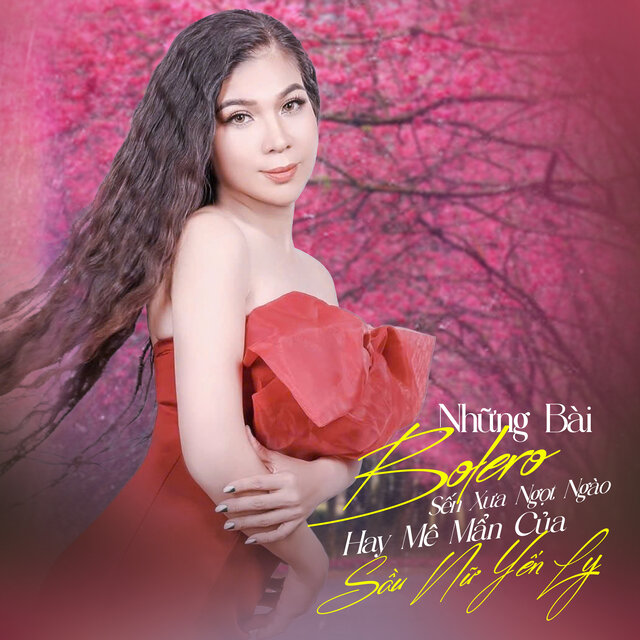 Những Bài Bolero Sến Xưa / Ngọt Ngào Hay Mê Mẩn / Của Sầu Nữ Yến Ly