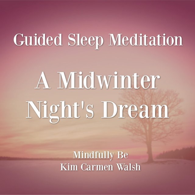 A Midwinter Night's Dream (Guided Sleep Meditation)