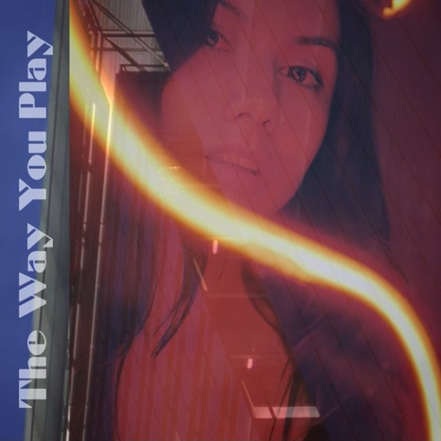 The Way You Play