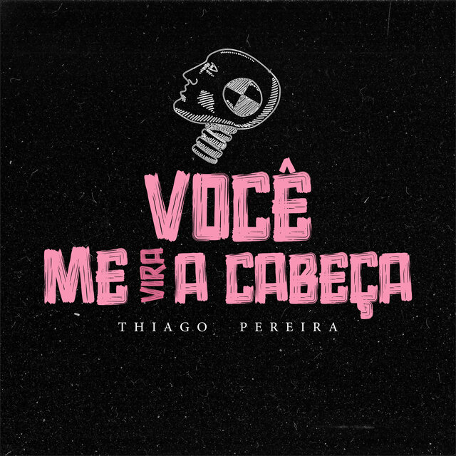 Você Me Vira a Cabeça