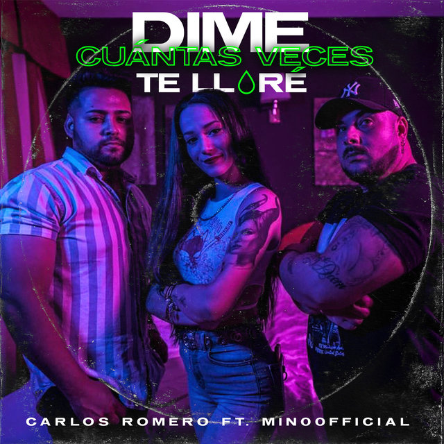 Dime Cuántas Veces Te Lloré