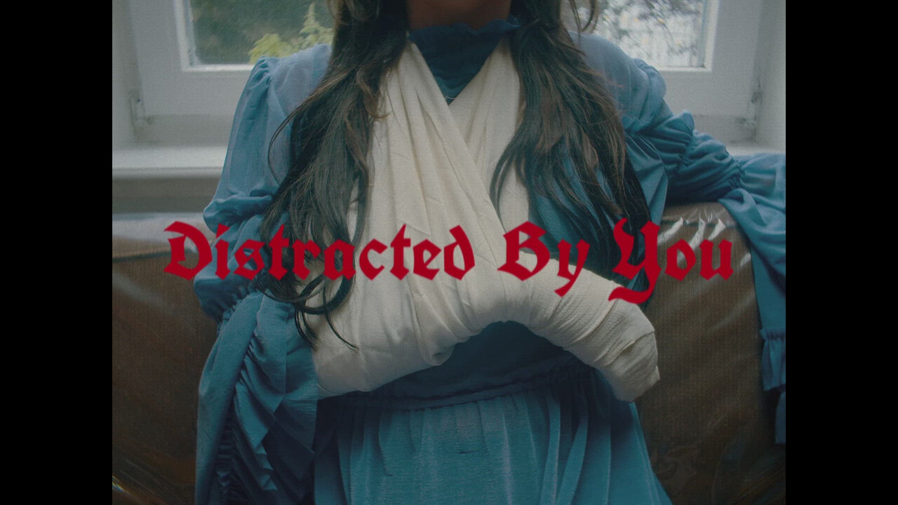 Distracted By You