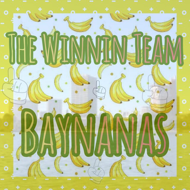The Winnin Team-Baynanas
