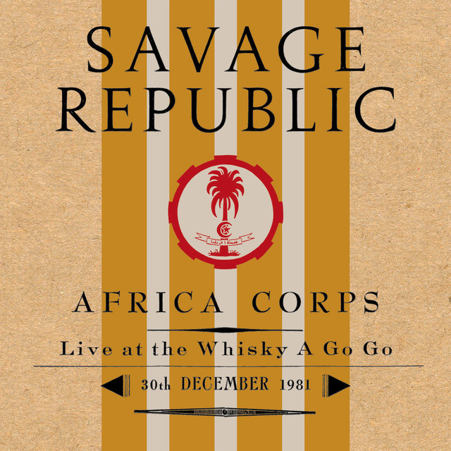 Africa Corps Live at the Whisky a Go Go 30th December 1981 (Live)