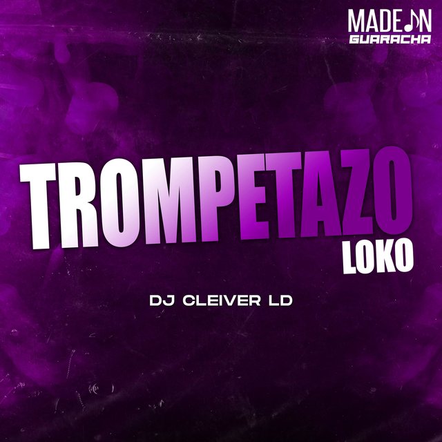 Trompetazo Loko (Guaracha)