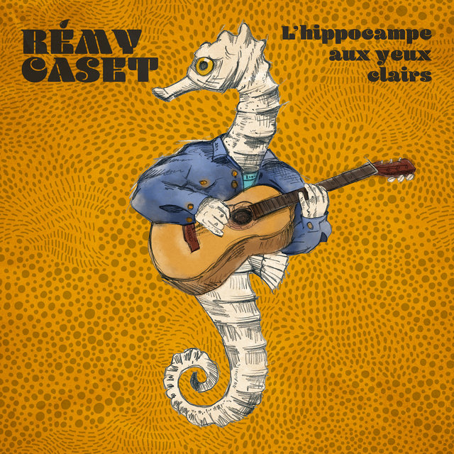 Cover art for album L'hippocampe aux yeux clairs by Rémy Caset