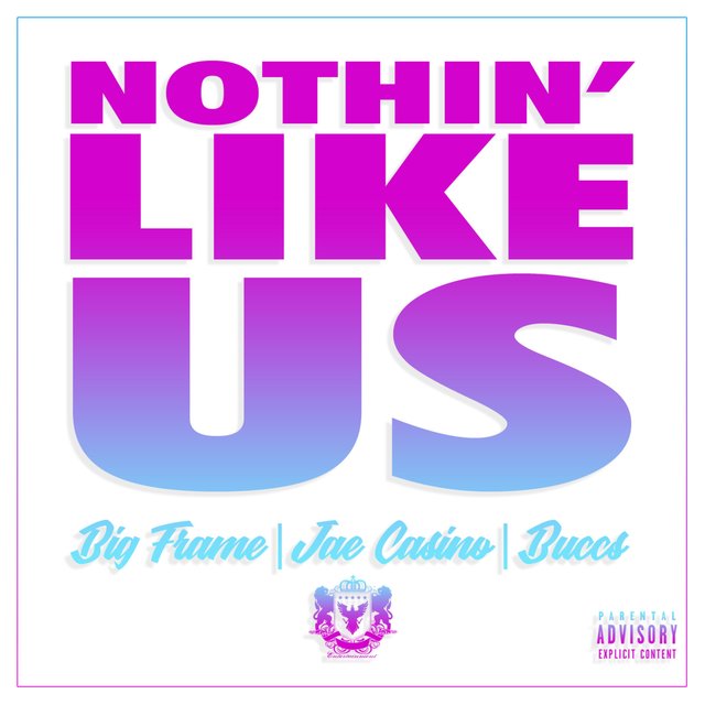 Nothin' Like Us (feat. Jae Casino & Bucc$)