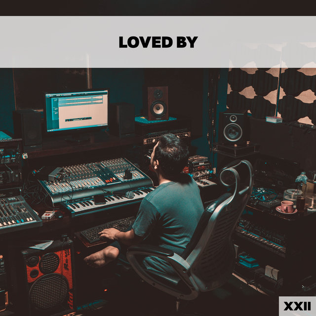 Loved By XXII