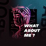 What About Me?