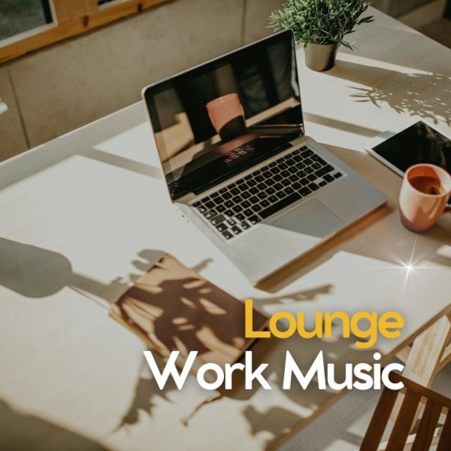 Lounge Work Music