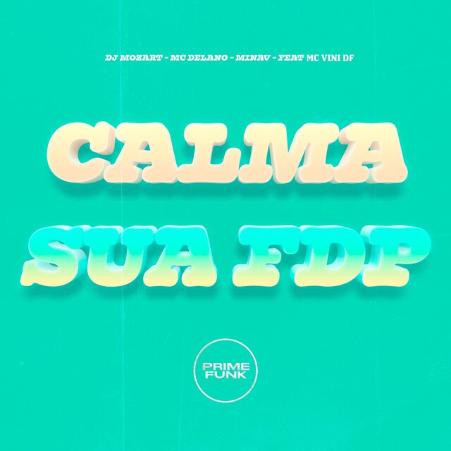 Calma Sua Fdp