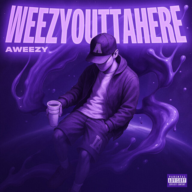 Weezyouttahere