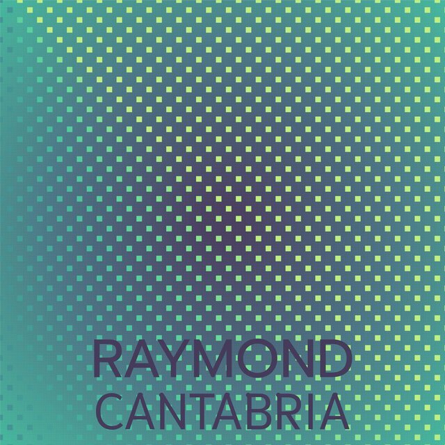 Raymond Cantabria