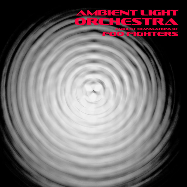 Ambient Translations of Foo Fighters
