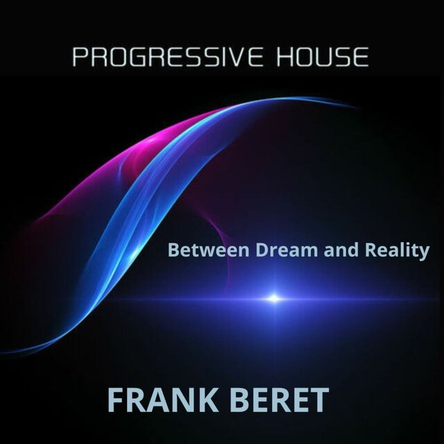 Progressive House Between Dream and Reality