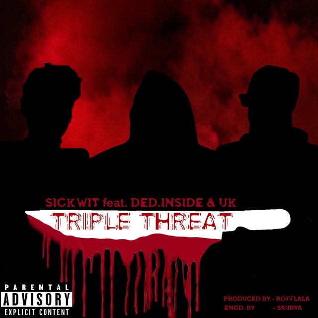 Triple Threat (feat. Ded Inside & #UK)