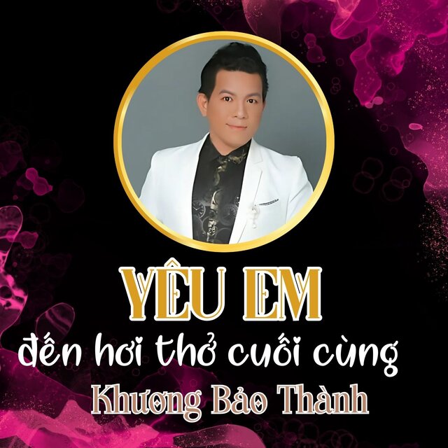 Yêu Em Đến Hơi Thở Cuối Cùng