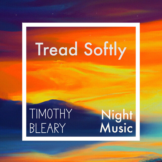 Tread Softly