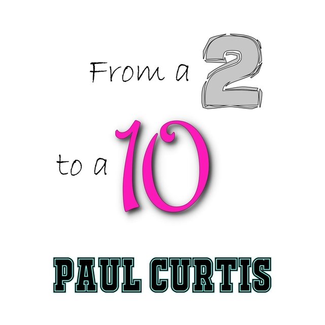 From a 2 to a 10